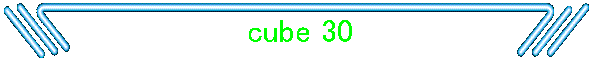 cube 30